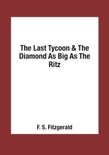Image for The Last Tycoon & The Diamond As Big As The Ritz