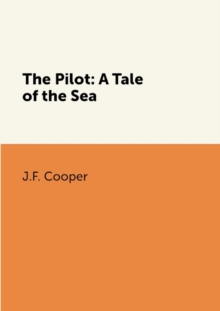 Image for The Pilot: A Tale of the Sea