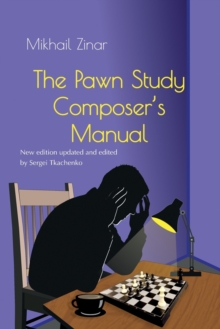 The Pawn Study Composer’s Manual