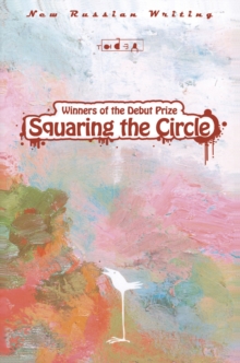 Image for Squaring the circle: short stories by winners of the Debut Prize