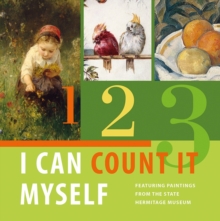 Image for I Can Count It Myself: Featuring Paintings from the State Hermitage Museum