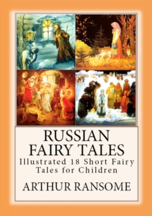 Image for Russian Fairy Tales: &quot;Illustrated 18 Short Fairy Tales for Children&quot;