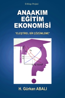 Image for AnaakA m Egitim Ekonomisi: &quot;Elestirel Bir Cozumleme&quot;