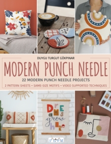 Modern Punch Needle: Modern and Fresh Punch Needle Projects