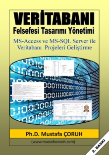 Image for VeritabanA : &quot;Felsefesi, TasarA mA  ve Yonetimi&quote: MS-Access ve SQL Server Projeleri.