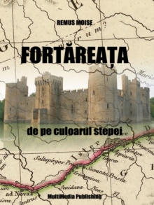 Image for Fortareata De Pe Culoarul Stepei