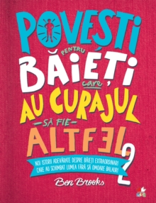 Image for Povesti Pentru Baieti Care Au Curajul Sa Fie Altfel Vol. 2