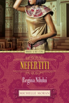 Image for Nefertiti. Regina Nilului