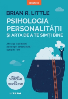 Image for Psihologia Personalitatii Si Arta De a Te Simti Bine