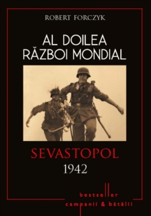 Image for Al Doilea Razboi Mondial - 03 - Sevastopol 1942