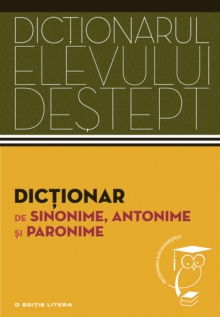 Image for Dictionarul elevului destept - Dictionar de sinonime, antonime si paronime