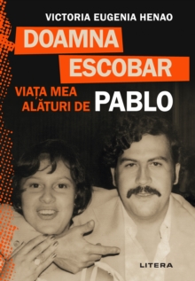 Image for Doamna Escobar: Viata Mea Alaturi De Pablo