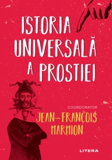 Image for Istoria Universala a Prostiei