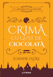 Image for Crima Cu Gust De Ciocolata: Misterele De La Cofetarie