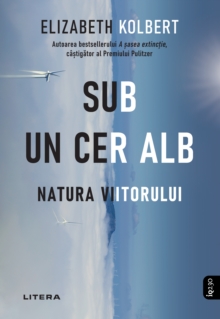 Image for Sub Un Cer Alb: Natura Viitorului