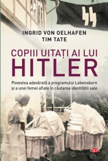 Image for Copiii uitati ai lui Hitler