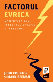 Image for Factorul Evrica: Momentele Aha, insightul creativ si creierul