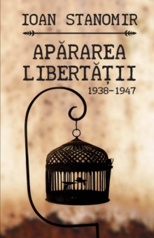 Image for Apararea libertatii. 1938-1947