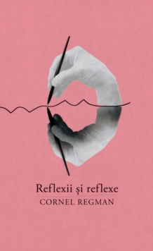 Image for Reflexii Si Reflexe. Aforisme Vesele Si Triste