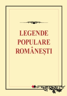 Image for Legende populare romanesti.