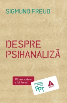 Image for Despre psihanaliza. Ultima scriere a lui Freud
