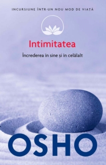 Image for Intimitatea. Increderea in sine si in celalalt.