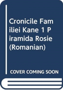 Image for CRONICILE FAMILIEI KANE 1 PIRAMIDA ROSIE