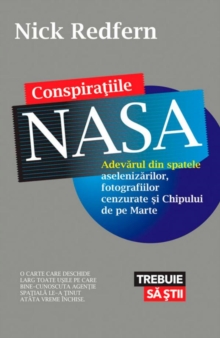 Image for Conspiratiile NASA. Adevarul din spatele aselenizarilor, fotografiilor cenzurate si Chipului de pe Marte