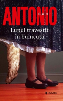 Image for San-Antonio. Lupul travestit in bunicuta (Romanian edition)
