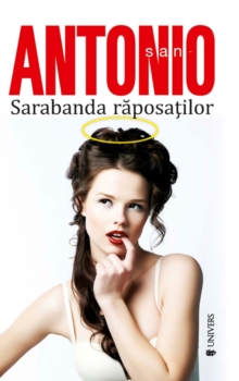 Image for San-Antonio. Sarabanda raposatilor (Romanian edition)