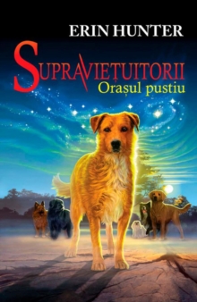 Image for Supravietuitorii. Vol. 1 - Orasul pustiu