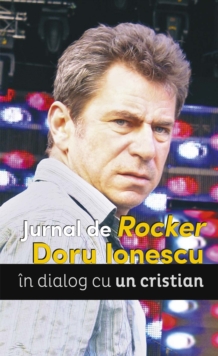Image for Jurnal de Rocker. Doru Ionescu in dialog cu un cristian