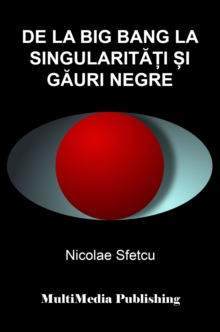 Image for De La Big Bang La Singularitati Si Gauri Negre