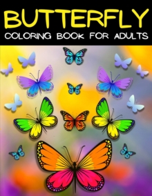 Image for Butterfly Coloring Book For Adults Relaxation And Stress Relief