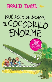 Image for !Que asco de bichos! /El cocodrilo enorme(The Enormous Crocodile)