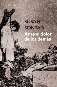 Ante el dolor de los demas / Regarding the Pain of Others