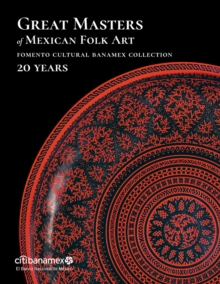 Image for Great Masters of Mexican Folk Art