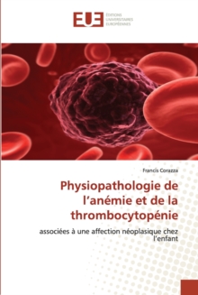 Image for Physiopathologie de l''anemie et de la thrombocytopenie