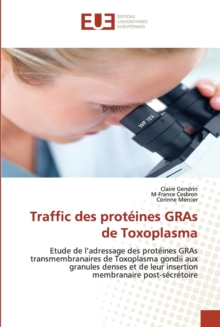 Image for Traffic des proteines gras de toxoplasma