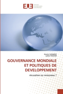 Image for Gouvernance mondiale et politiques de developpement