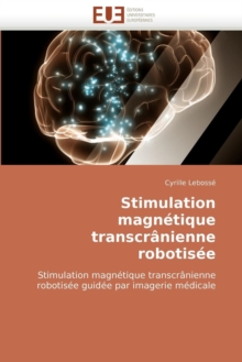 Image for Stimulation Magn tique Transcr nienne Robotis e