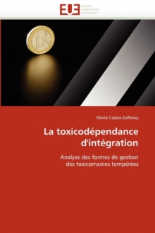 Image for La Toxicod pendance d''int gration
