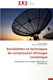 Image for Bandelettes Et Techniques de Compression d'Images Num rique