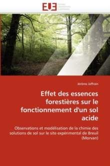 Image for Effet Des Essences Foresti res Sur Le Fonctionnement d'Un Sol Acide