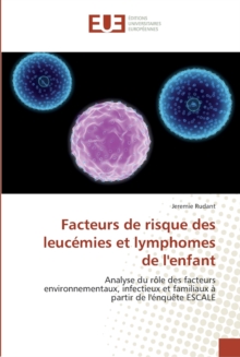 Image for Facteurs de risque des leucemies et lymphomes de l'enfant