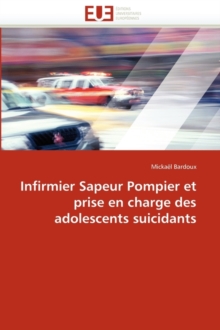 Image for Infirmier Sapeur Pompier Et Prise En Charge Des Adolescents Suicidants