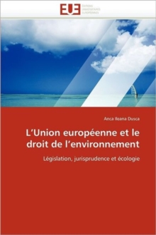 Image for L''union Europ enne Et Le Droit de l''environnement