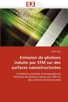 Image for Emission de Photons Induite Par STM Sur Des Surfaces Nanostructur es
