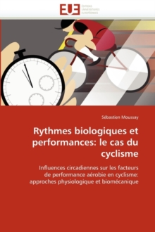 Image for Rythmes Biologiques Et Performances : Le Cas Du Cyclisme