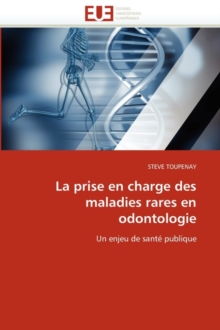 Image for La Prise En Charge Des Maladies Rares En Odontologie